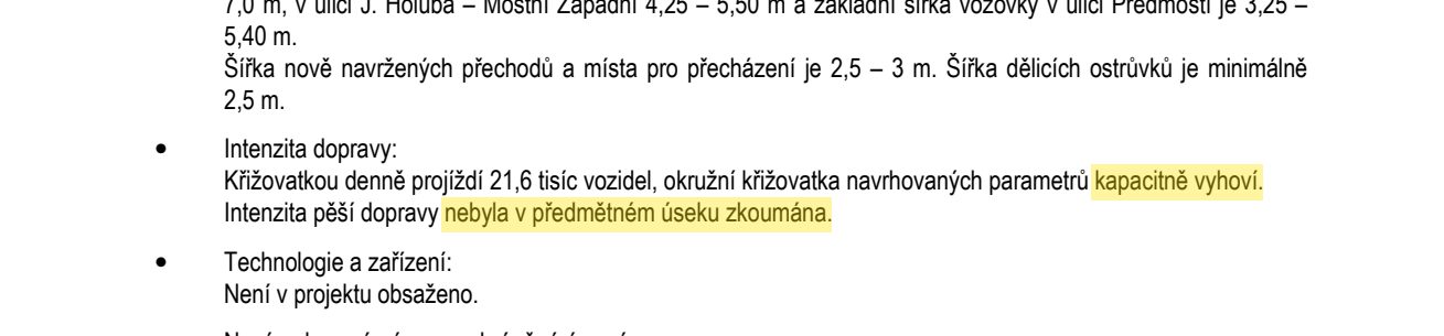 Výřez technické zprávy: okružní křižovatka navrhovaných parametrů kapacitně vyhoví; intenzita pěší dopravy nebyla zkoumána